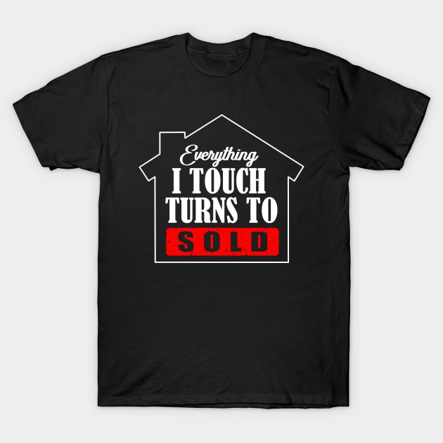 Realtor Gift Print Real Estate Agent Advertising Sold Print T-Shirt by Linco